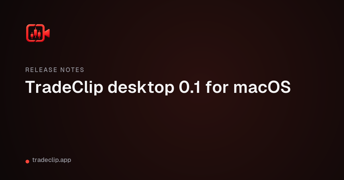 Cover card with the TradeClip mark and the title: TradeClip desktop 0.1 for macOS